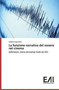 bokomslag La funzione narrativa del sonoro nel cinema