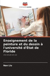 bokomslag Enseignement de la peinture et du dessin à l'université d'État de Floride