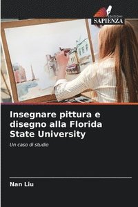 bokomslag Insegnare pittura e disegno alla Florida State University