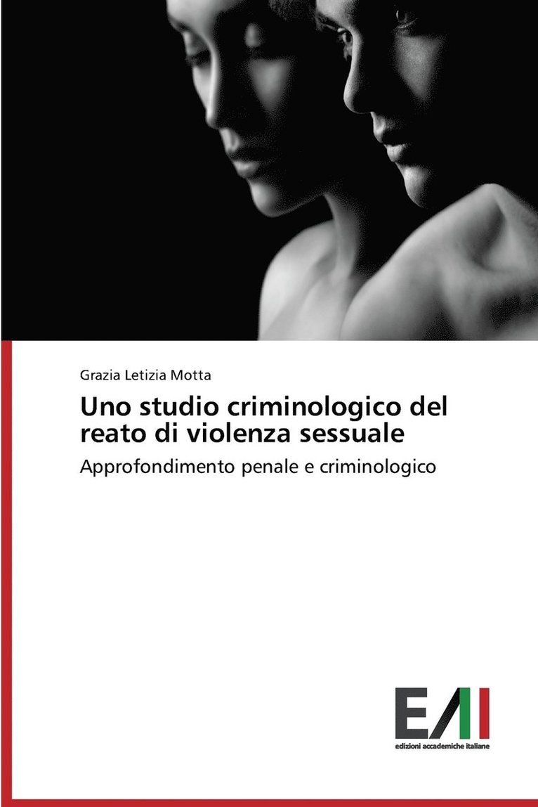 Uno studio criminologico del reato di violenza sessuale 1
