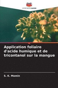 bokomslag Application foliaire d'acide humique et de tricontanol sur la mangue