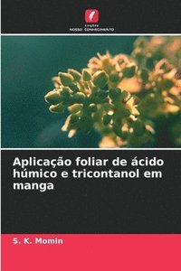 bokomslag Aplicação foliar de ácido húmico e tricontanol em manga