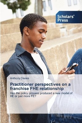 Practitioner perspectives on a franchise FHE relationship 1