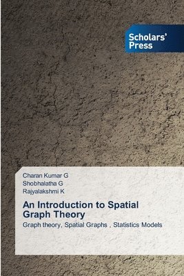 bokomslag An Introduction to Spatial Graph Theory