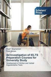 bokomslag An Investigation of Ielts Preparation Courses for University Study