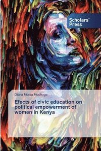 bokomslag Efects of civic education on political empowerment of women in Kenya