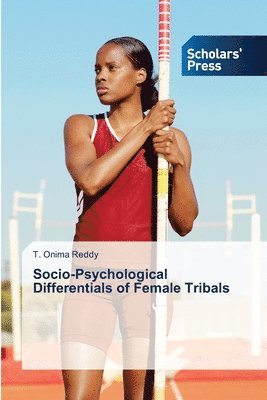bokomslag Socio-Psychological Differentials of Female Tribals