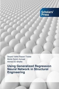 bokomslag Using Generalized Regression Neural Network in Structural Engineering