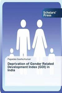 bokomslag Deprivation of Gender Related Development Index (Gdi) in India