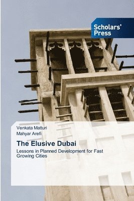 Venkata Matturi, Mahyar Arefi - Elusive Dubai, Häftad