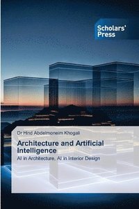 bokomslag Architecture and Artificial Intelligence