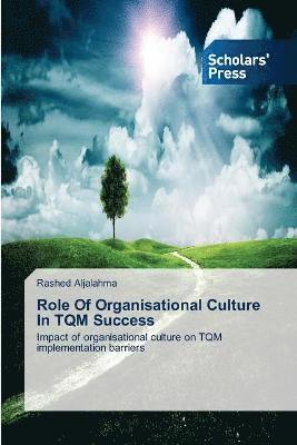 bokomslag Role Of Organisational Culture In TQM Success