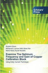 bokomslag Examine the Optimum Frequency and Gain of Copper Calibration Block