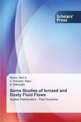 Some Studies of Ionized and Dusty Fluid Flows 1