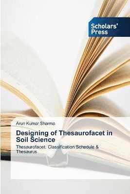 bokomslag Designing of Thesaurofacet in Soil Science