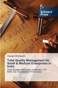 bokomslag Total Quality Management for Small & Medium Enterprises in India
