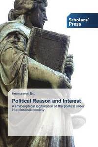 bokomslag Political Reason and Interest
