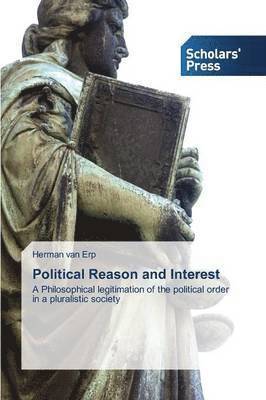 Political Reason and Interest 1