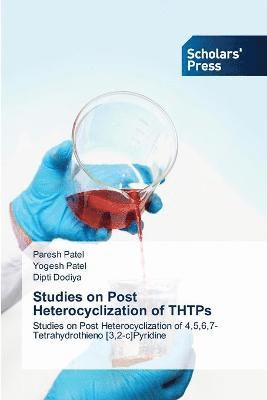 Studies on Post Heterocyclization of THTPs 1