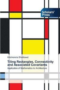 bokomslag Tiling Rectangles, Connectivity and Associated Covariants