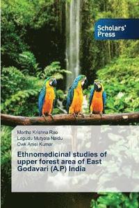 bokomslag Ethnomedicinal studies of upper forest area of East Godavari (A.P) India
