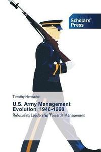 bokomslag U.S. Army Management Evolution, 1946-1960