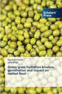 bokomslag Green gram hydration kinetics, germination and impact on malted flour