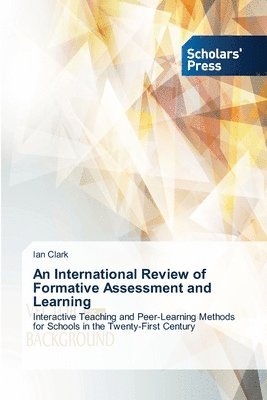 Ian Clark - International Review of Formative Assessment and Learning, Häftad