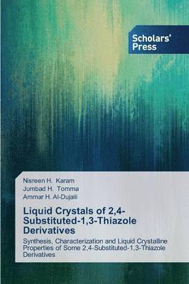 Liquid Crystals of 2,4-Substituted-1,3-Thiazole Derivatives 1