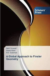 bokomslag A Global Approach to Finsler Geometry