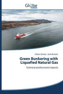 bokomslag Green Bunkering with Liquefied Natural Gas