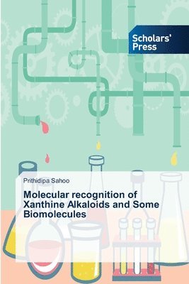 bokomslag Molecular recognition of Xanthine Alkaloids and Some Biomolecules