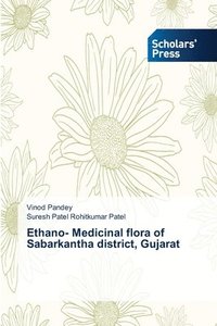 bokomslag Ethano- Medicinal flora of Sabarkantha district, Gujarat