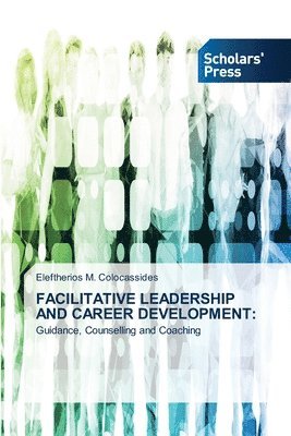 Facilitative Leadership and Career Development 1