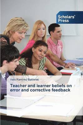 Teacher and Learner Beliefs on Error and Corrective Feedback 1