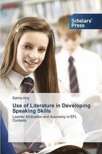bokomslag Use of Literature in Developing Speaking Skills