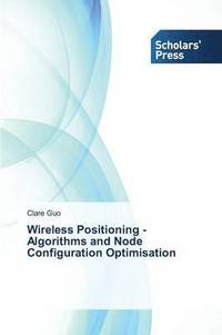 bokomslag Wireless Positioning - Algorithms and Node Configuration Optimisation