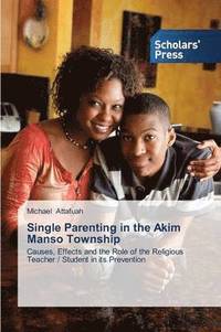 bokomslag Single Parenting in the Akim Manso Township