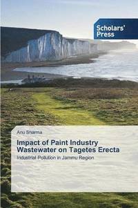 bokomslag Impact of Paint Industry Wastewater on Tagetes Erecta
