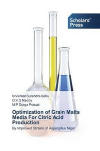 bokomslag Optimization of Grain Malts Media for Citric Acid Production