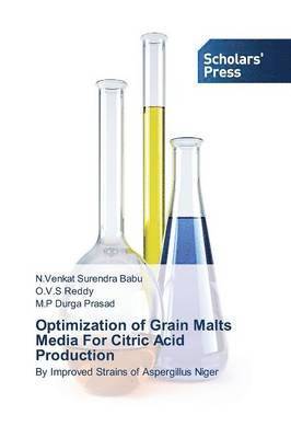 Optimization of Grain Malts Media for Citric Acid Production 1