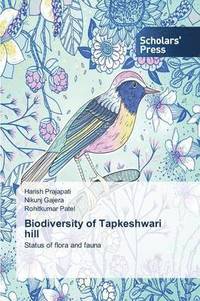 bokomslag Biodiversity of Tapkeshwari Hill