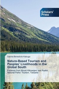 bokomslag Nature-Based Tourism and Peoples' Livelihoods in the Global South