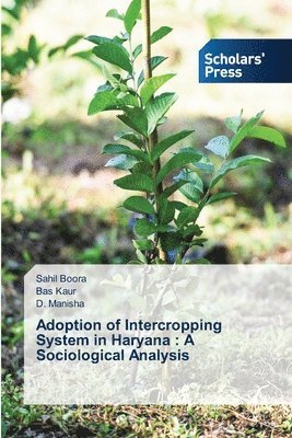 Adoption of Intercropping System in Haryana: A Sociological Analysis 1