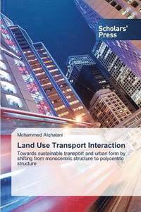 bokomslag Land Use Transport Interaction