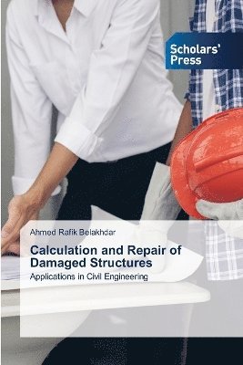 bokomslag Calculation and Repair of Damaged Structures