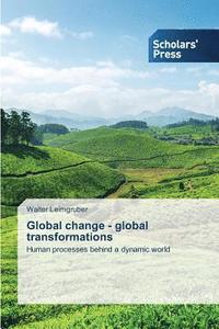bokomslag Global change - global transformations