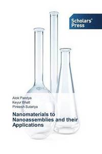 bokomslag Nanomaterials to Nanoassemblies and their Applications