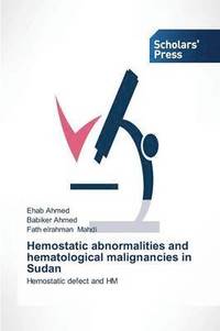 bokomslag Hemostatic abnormalities and hematological malignancies in Sudan