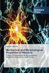 bokomslag Mechanical and Morphological Properties of Neurons